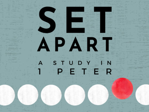Set Apart: A Study in 1 Peter